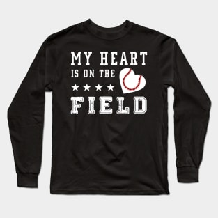 my heart is on the field Long Sleeve T-Shirt